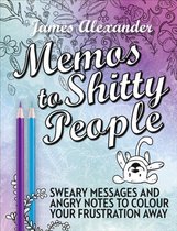 Memos to Shitty People A Delightful V