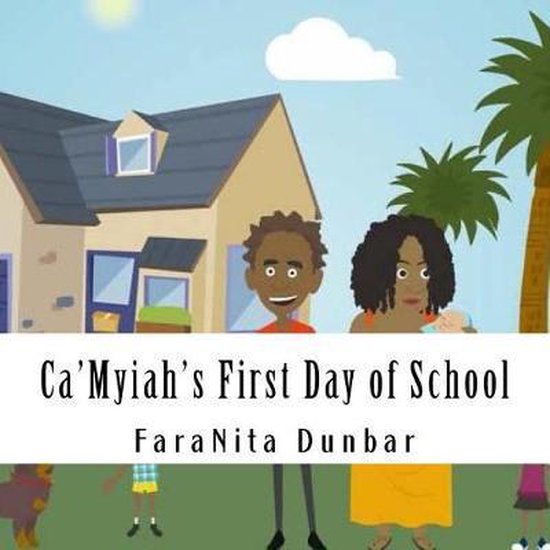 Ca'Myiah's First Day of School - cover