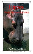 15-Minute Animals - Hippos: Giants Who Love the Water