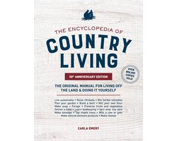 Omslag van The Encyclopedia of Country Living, 50th Anniversary Edition: The Original Manual for Living Off the Land & Doing It Yourself