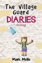 The Village Guard Diaries Trilogy
