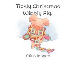 Tickly Christmas, Wibbly Pig!