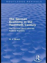Routledge Revivals - The German Economy in the Twentieth Century (Routledge Revivals)