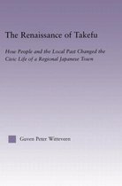 East Asia: History, Politics, Sociology and Culture-The Renaissance of Takefu