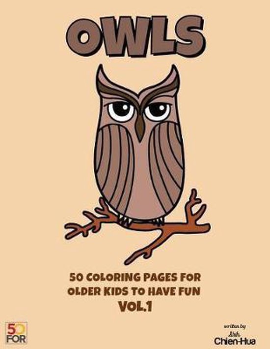 Owls 50 Coloring Pages For Older Kids To Have Fun VOL.1