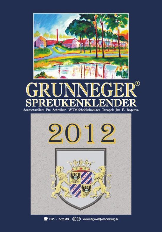 Cover van het boek 'Grunneger spreukenklender 2012 / druk 1' van F. Schreiber