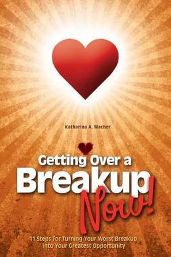Getting Over a Breakup - Now! - cover