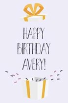 Happy Birthday Avery