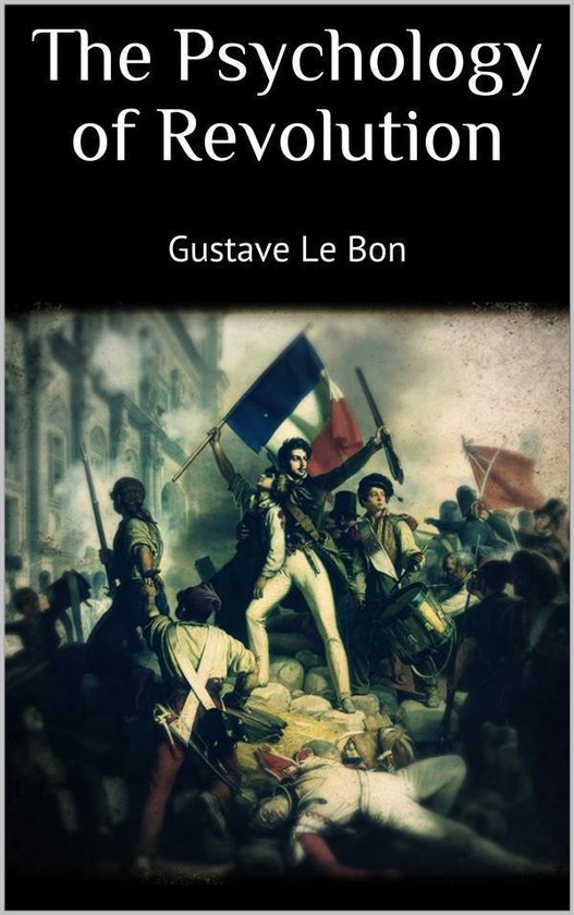 The Psychology of Revolution - cover