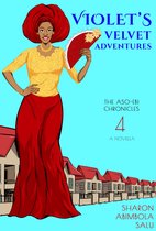 The Aso-Ebi Chronicles 4 - Violet's Velvet Adventures: A Novella (The Aso-Ebi Chronicles, Book 4)