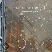 Ashes Of Pompeii - Accidental Goals