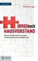 Irren mit Hausverstand