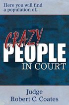Crazy People in Court