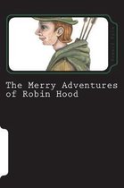 The Merry Adventures of Robin Hood