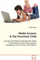 Media Screens & The Preschool Child