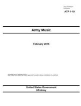 Army Techniques Publication ATP 1-19 Army Music February 2015