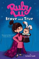 Ruby Lu - Ruby Lu, Brave and True