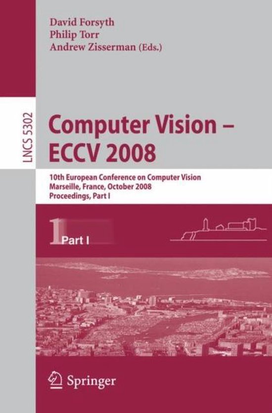 Lecture Notes in Computer Science5302- Computer Vision - ECC ... - cover