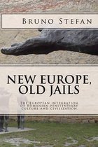 New Europe, Old Jails