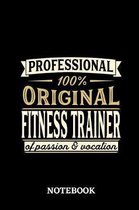 Professional Original Fitness Trainer Notebook of Passion and Vocation