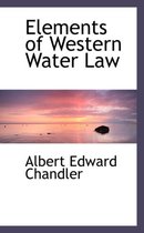 Elements of Western Water Law