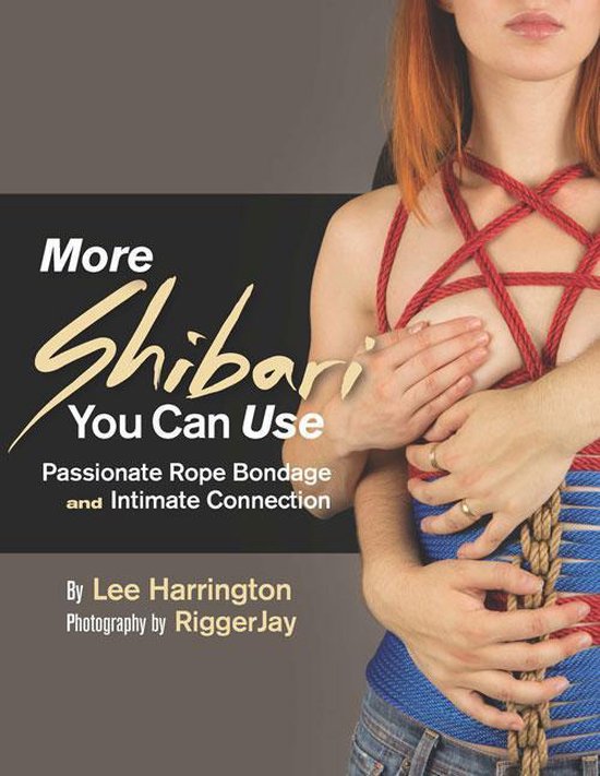 Shibari You Can Use - More Shibari You Can Use - cover