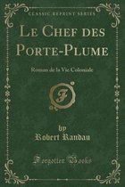 Le Chef Des Porte-Plume