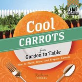 Cool Carrots from Garden to Table