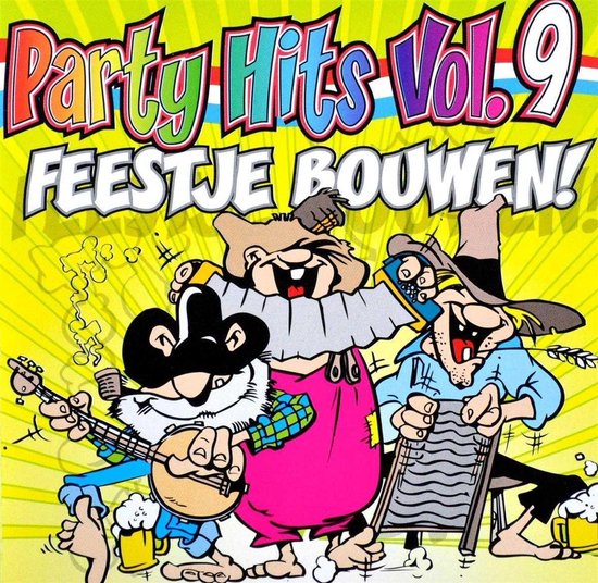 Party Hits Vol. 09 - Feestje Bouwen