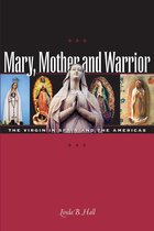 Mary, Mother and Warrior
