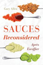 Rowman & Littlefield Studies in Food and Gastronomy - Sauces Reconsidered