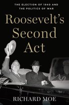 Pivotal Moments in American History - Roosevelt's Second Act