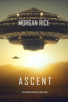 The Invasion Chronicles 3 - Ascent (The Invasion Chronicles—Book Three): A Science Fiction Thriller