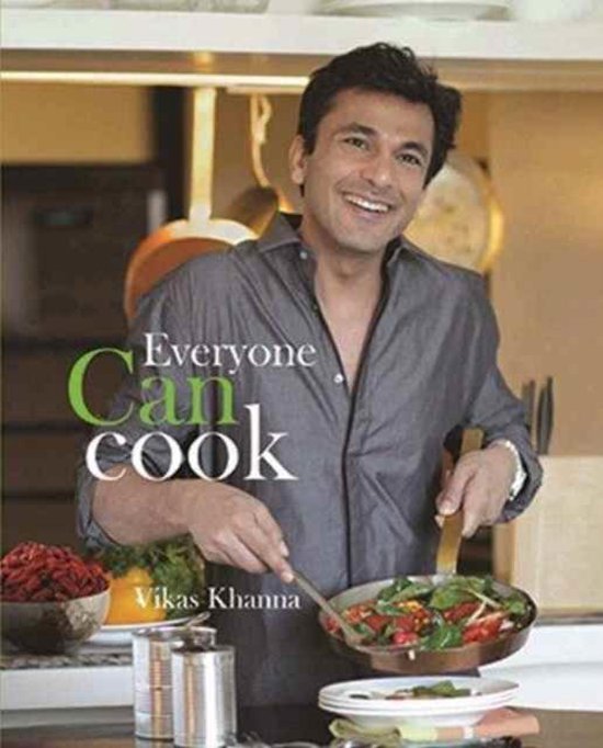 Everyone Can Cook, Vikas Khanna 9789382607328 Boeken