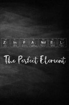 Zinfandel The Perfect Element