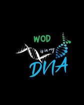 WOD Is In My DNA