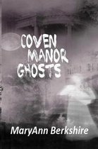 Coven Manor Ghosts