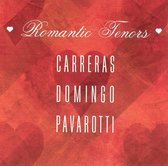 Romantic Tenors: Carreras, Domingo, Pavarotti