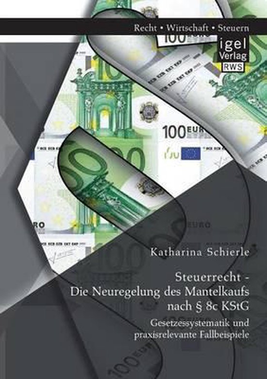 Steuerrecht - Die Neuregelung des Mantelkaufs nach § 8c KSt ... - cover
