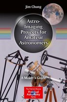 The Patrick Moore Practical Astronomy Series - Astro-Imaging Projects for Amateur Astronomers