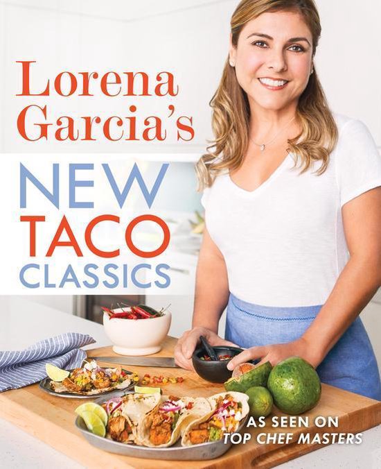 Lorena Garcia's New Taco Classics - cover