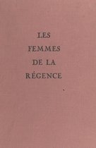 Les femmes de la Régence