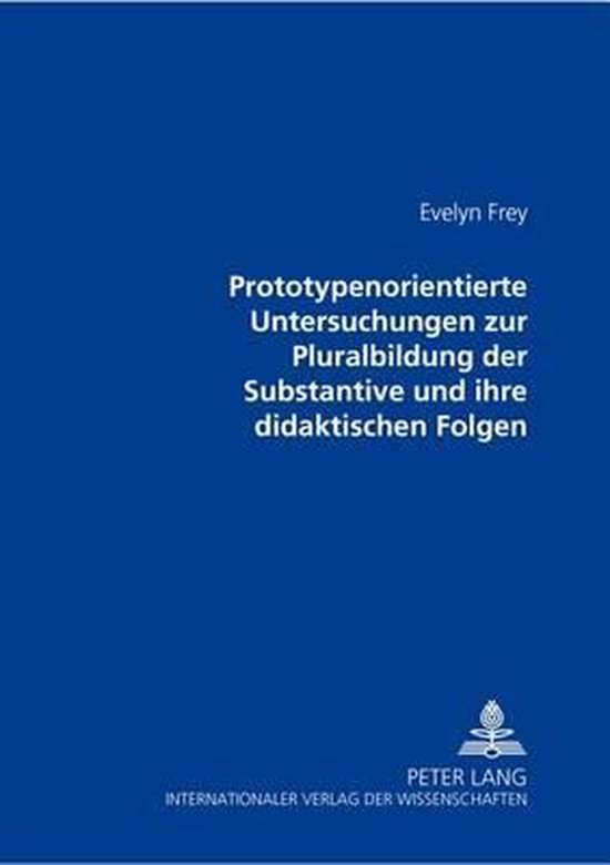Prototypenorientierte Untersuchungen Zur Pluralbildung Der S ... - cover