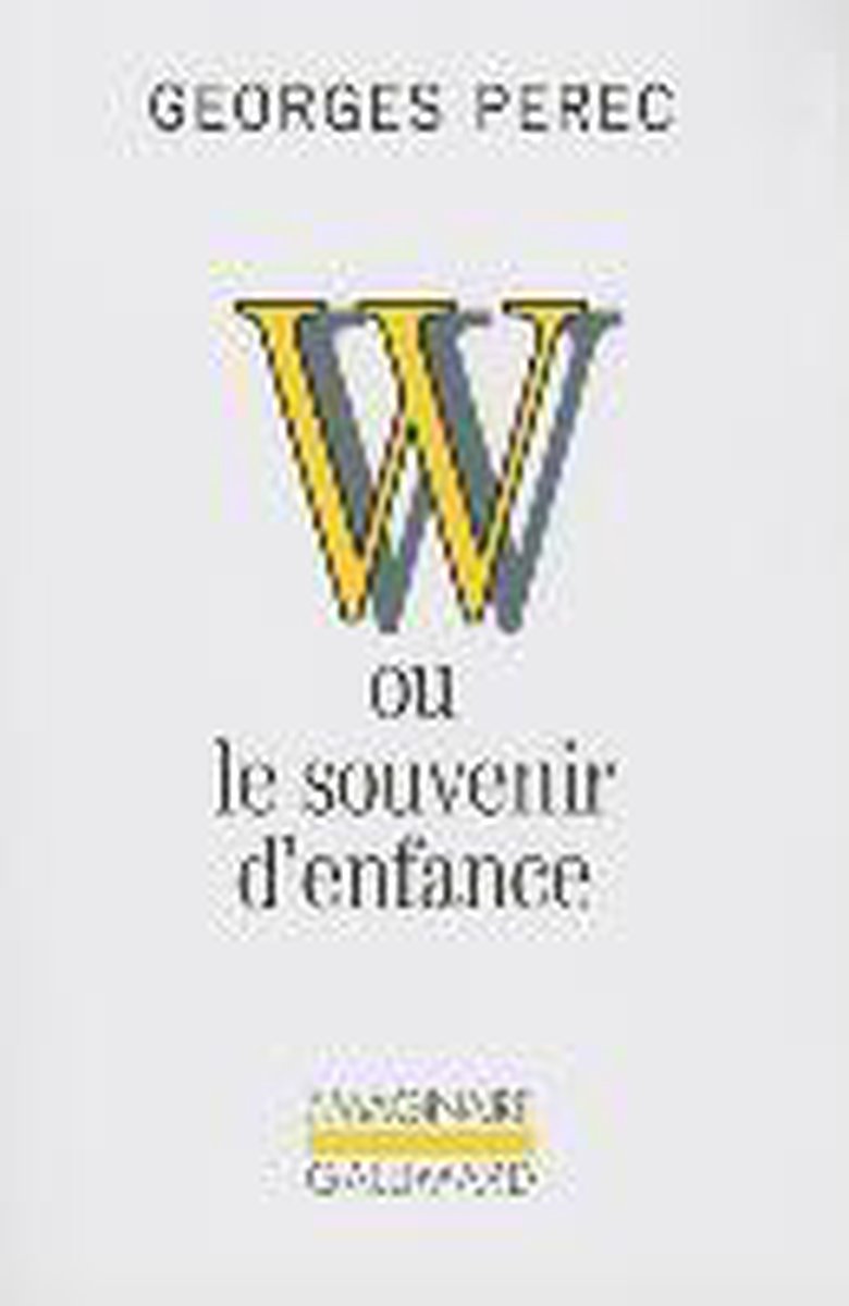 W Ou Le Souvenir D Enfance Résumé bol.com | W ou le souvenir d'enfance, Georges Perec | 9782070733163