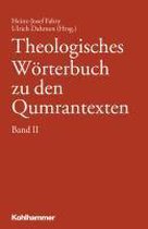 Theologisches Worterbuch Zu Den Qumrantexten. Band 2