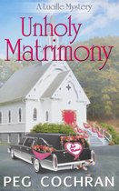 A Lucille Mystery 2 - Unholy Matrimony