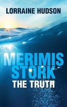 Merimis Stork the Truth