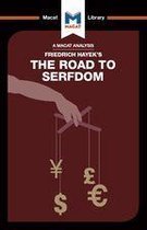 The Macat Library - An Analysis of Friedrich Hayek's The Road to Serfdom