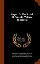 Report of the Board of Regents, Volume 41, Issue 2