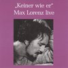 Various: Keiner War Wie  Er - Max Lorenz Live